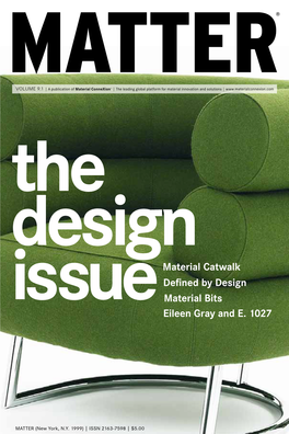 Material Catwalk Defined by Design Material Bits Eileen Gray and E. 1027