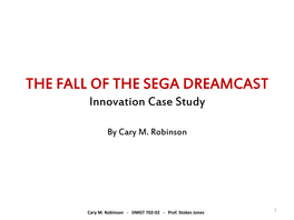 THE FALL of the SEGA DREAMCAST Innovation Case Study