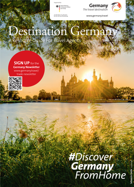Destination Germany a Resource Guide for Travel Agents Germany Newsletter SIGN up Trade-Newsletter for The