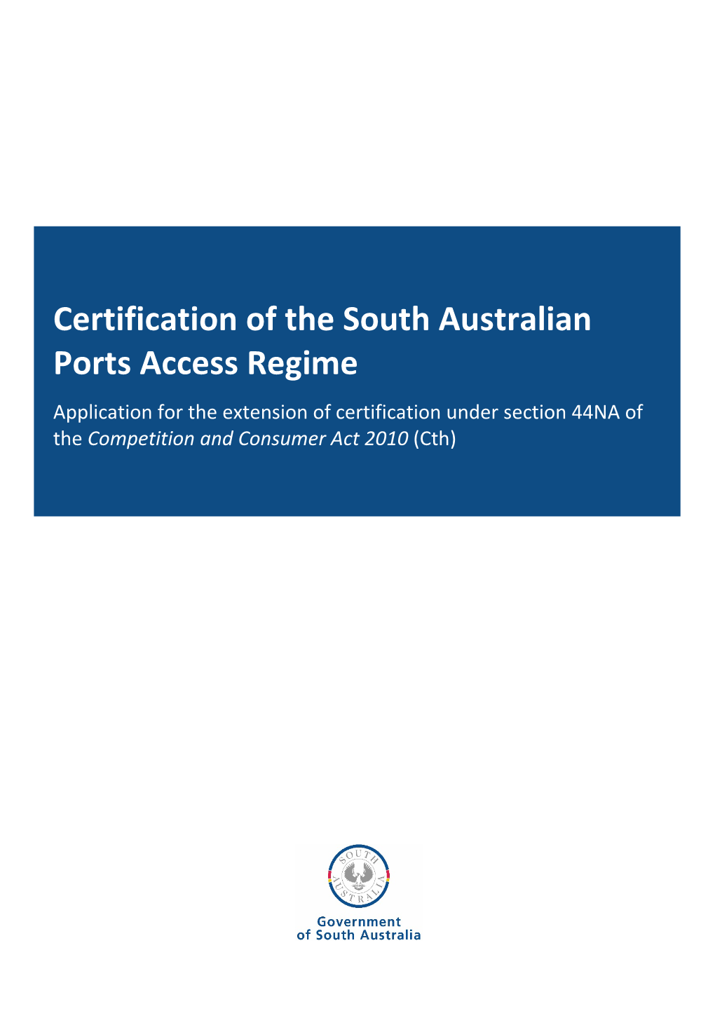 Application for Certification of the South Australian Ports Access