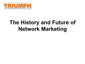 The History and Future of Network Marketing