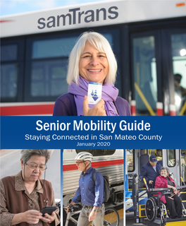 Senior Mobility Guide Staying Connected in San Mateo County January 2020 Table of Contents