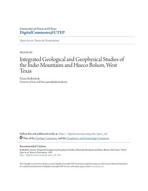 Integrated Geological and Geophysical Studies of the Indio Mountains and Hueco Bolson, West Texas Pawan Budhathoki University of Texas at El Paso, Pawanbt@Hotmail.Com