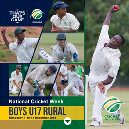 National Cricket Week | U17 Rural | Kimberley | 10-14 December 2018 I Contents |