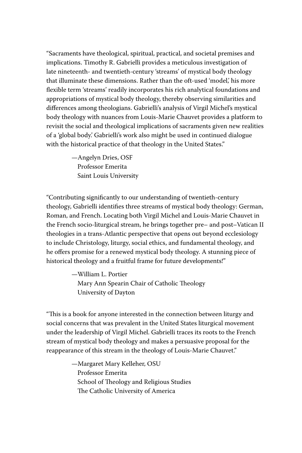 “Sacraments Have Theological, Spiritual, Practical, and Societal Premises and Implications. Timothy R. Gabrielli Provides a Me