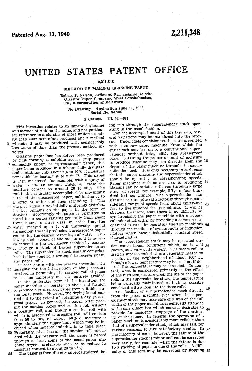 PATENT OFFICE 2,21,348 METHOD of MAKERNG GASSINE PAPER Robert F