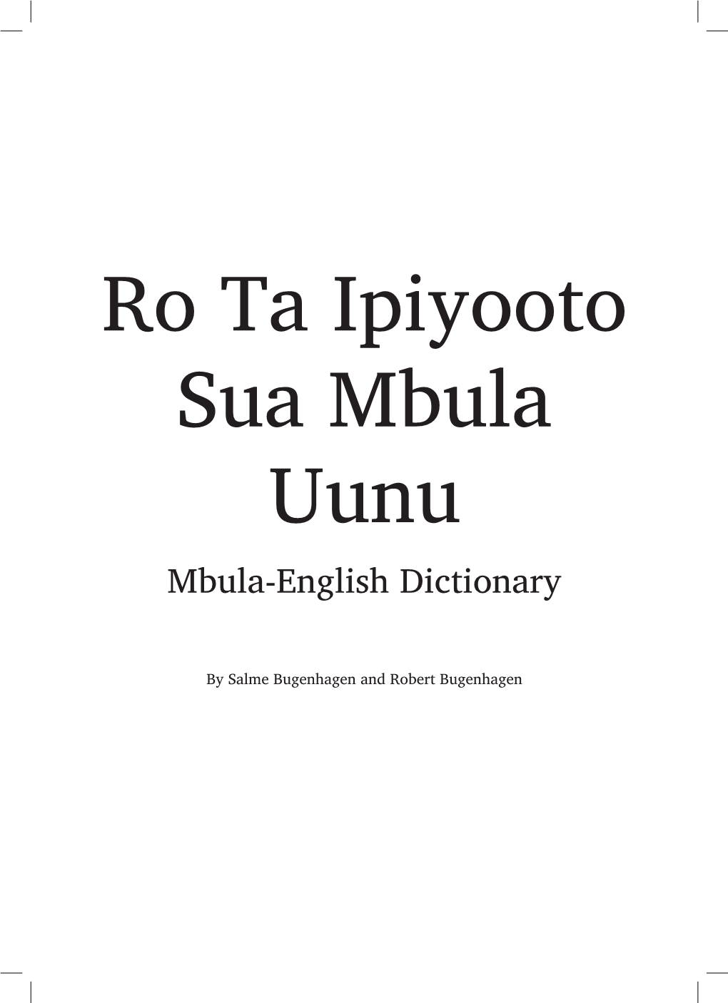 Ro Ta Ipiyooto Sua Mbula Uunu, Mbula-English Dictionary