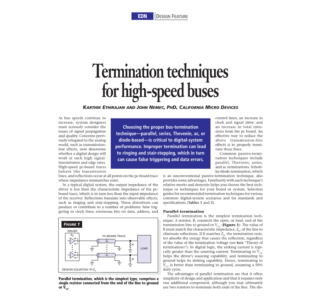 Termination Techniques for High-Speed Buses KARTHIK ETHIRAJAN and JOHN NEMEC, PHD, CALIFORNIA MICRO DEVICES