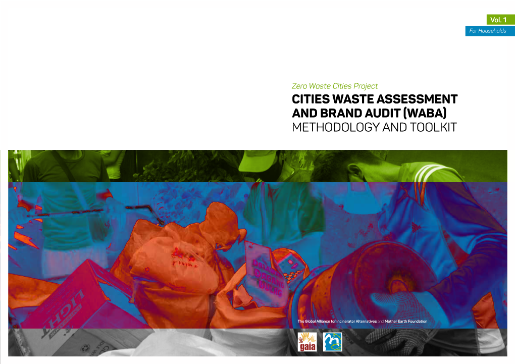 Mother Earth Foundation Zero Waste Cities Project CITIES WASTE ASSESSMENT and BRAND AUDIT (WABA) METHODOLOGY and TOOLKIT