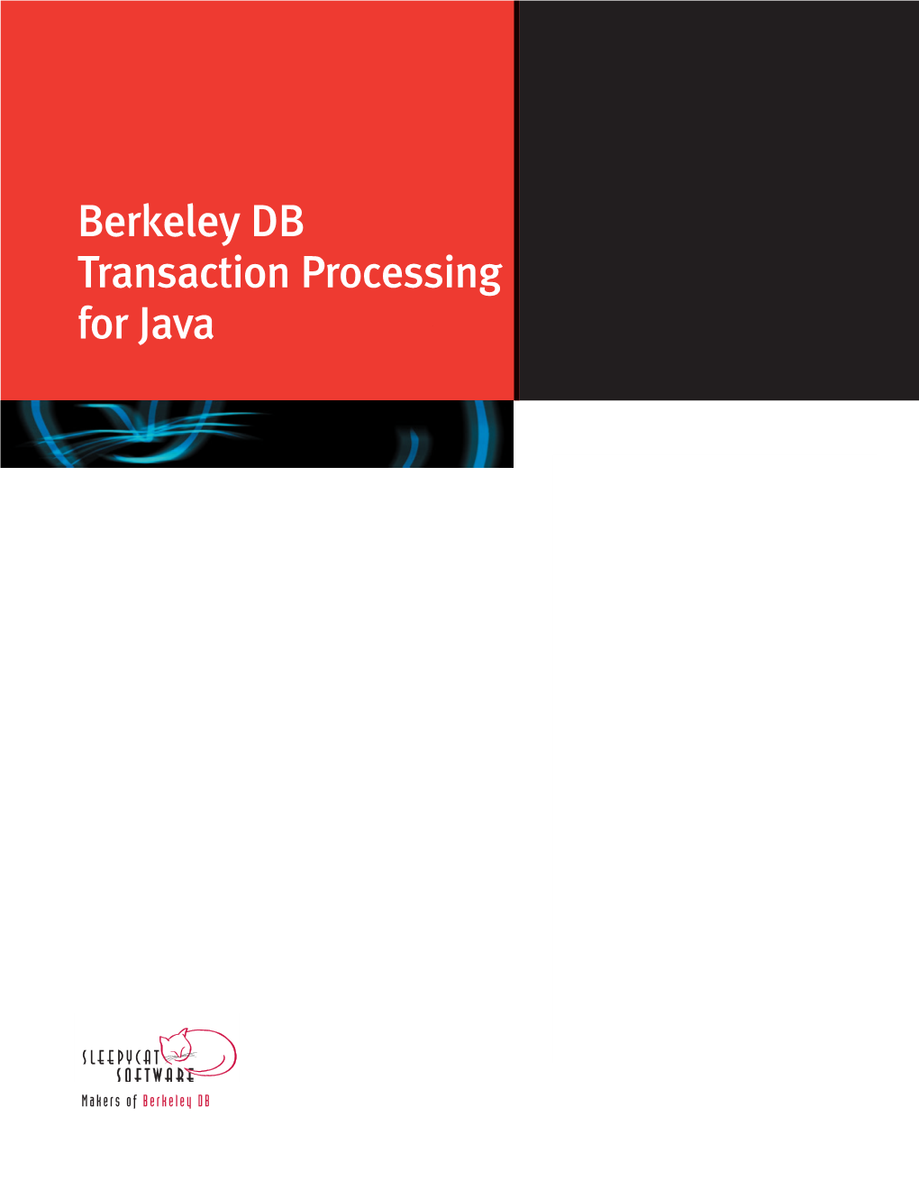 Writing Transactional Applications with Berkeley DB, Java Edition
