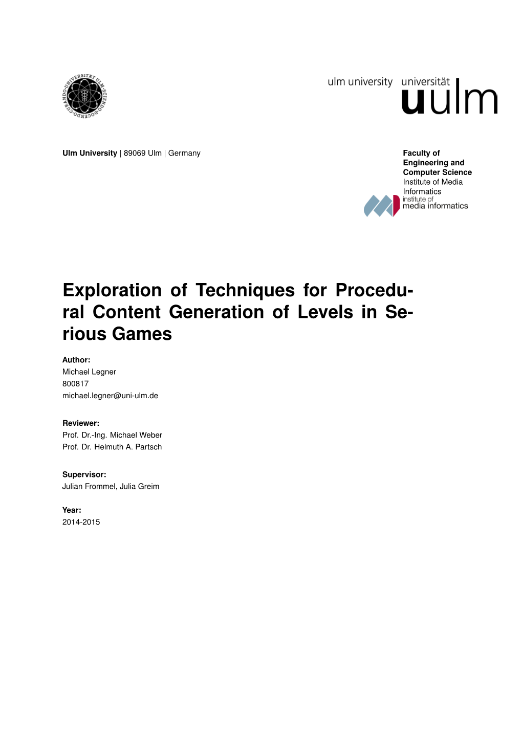 Exploration of Techniques for Procedural Content Generation of Levels in Serious Games