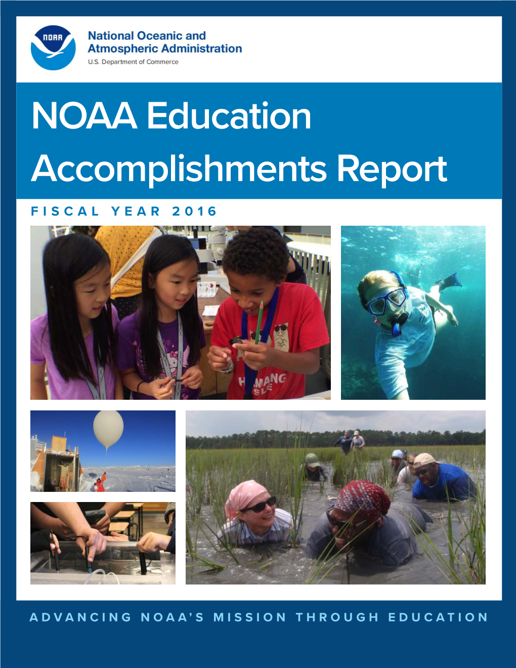 NOAA Education Accomplishments Report FISCAL YEAR 2016