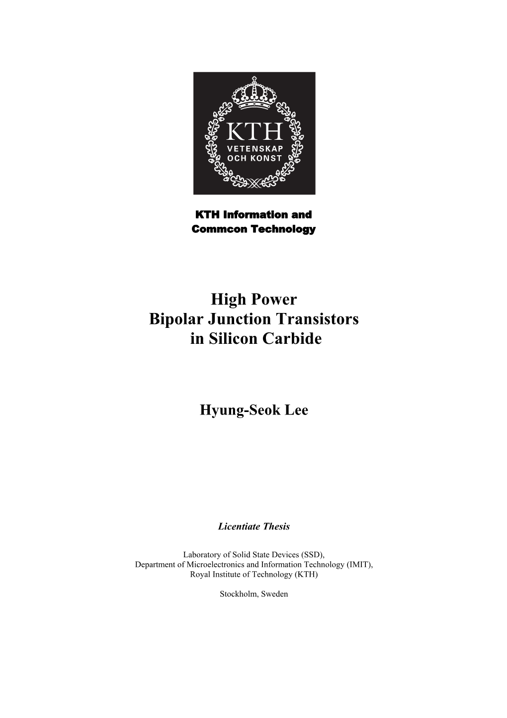 High Power Bipolar Junction Transistors in Silicon Carbide