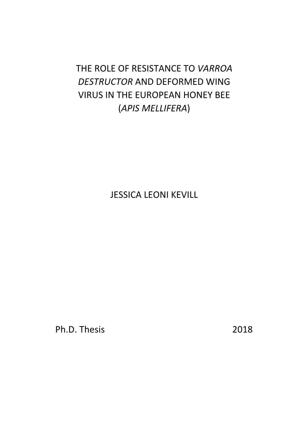 The Role of Resistance to Varroa Destructor and Deformed Wing Virus in the European Honey Bee (Apis Mellifera)