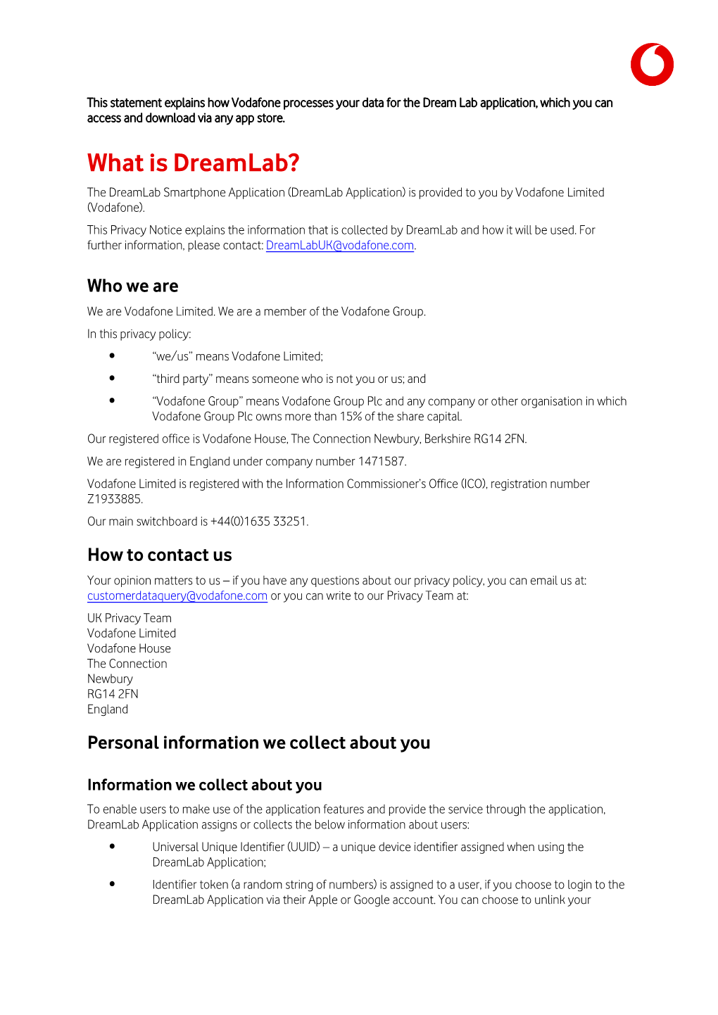 What Is Dreamlab? the Dreamlab Smartphone Application (Dreamlab Application) Is Provided to You by Vodafone Limited (Vodafone)