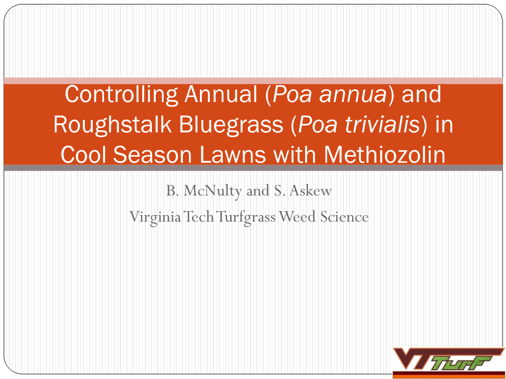 Controlling Annual (Poa Annua) and Roughstalk Bluegrass (Poa Trivialis) in Cool Season Lawns with Methiozolin B