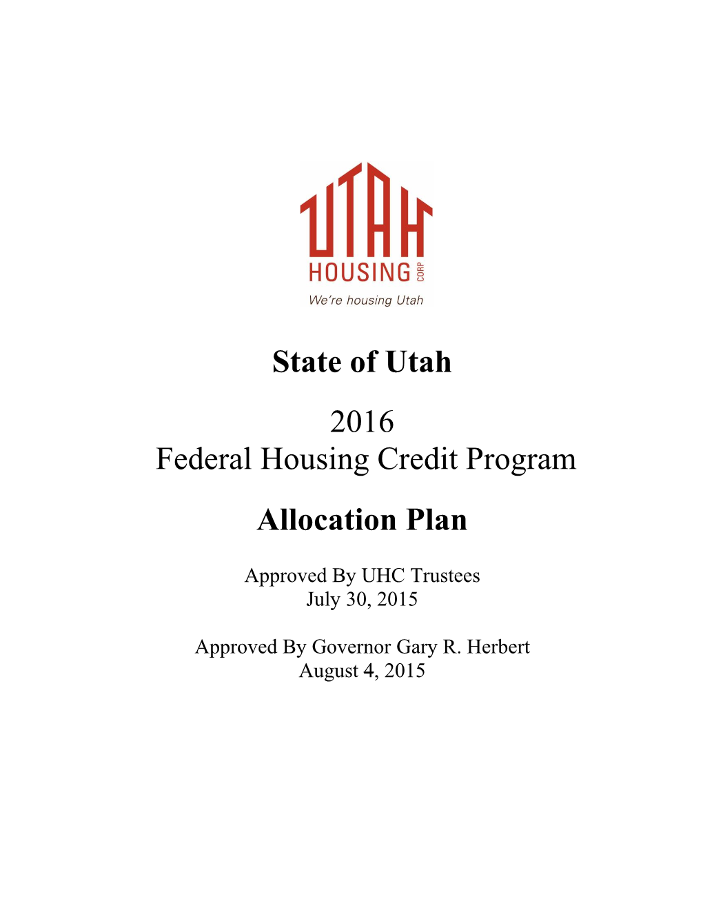 State of Utah 2016 Federal Housing Credit Program Allocation Plan