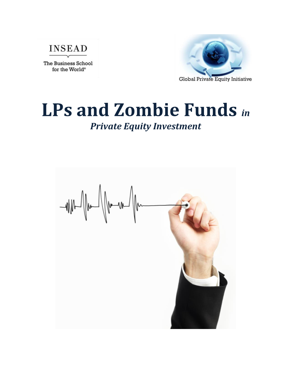 Lps and Zombie Funds in Private Equity Investment