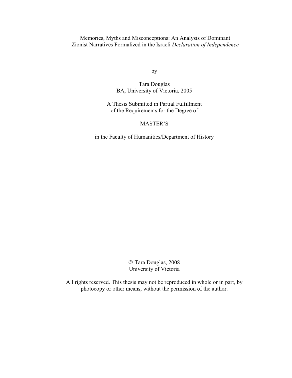 Memories, Myths and Misconceptions: an Analysis of Dominant Zionist Narratives Formalized in the Israeli Declaration of Independence