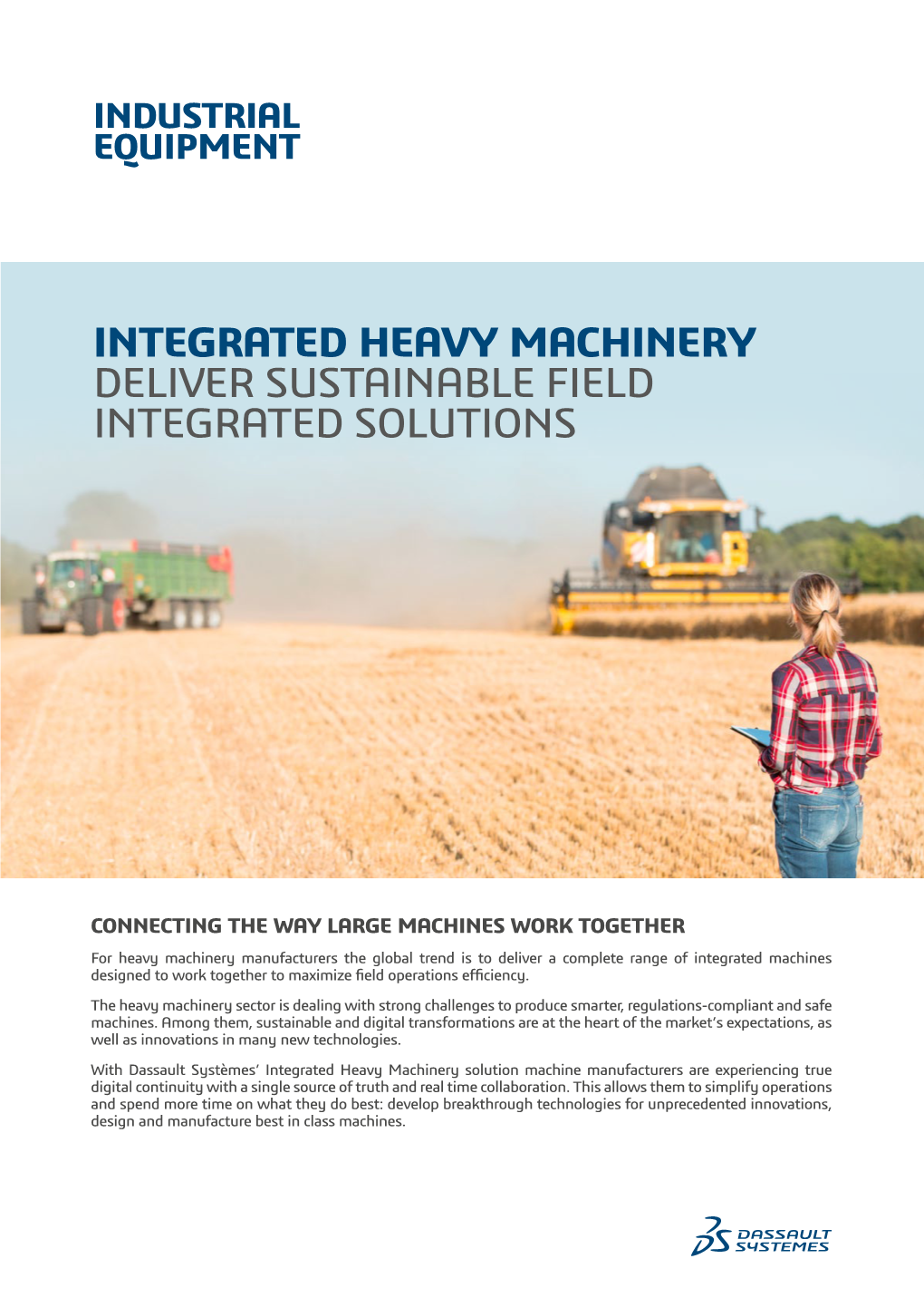 Integrated Heavy Machinery Deliver Sustainable Field Integrated Solutions