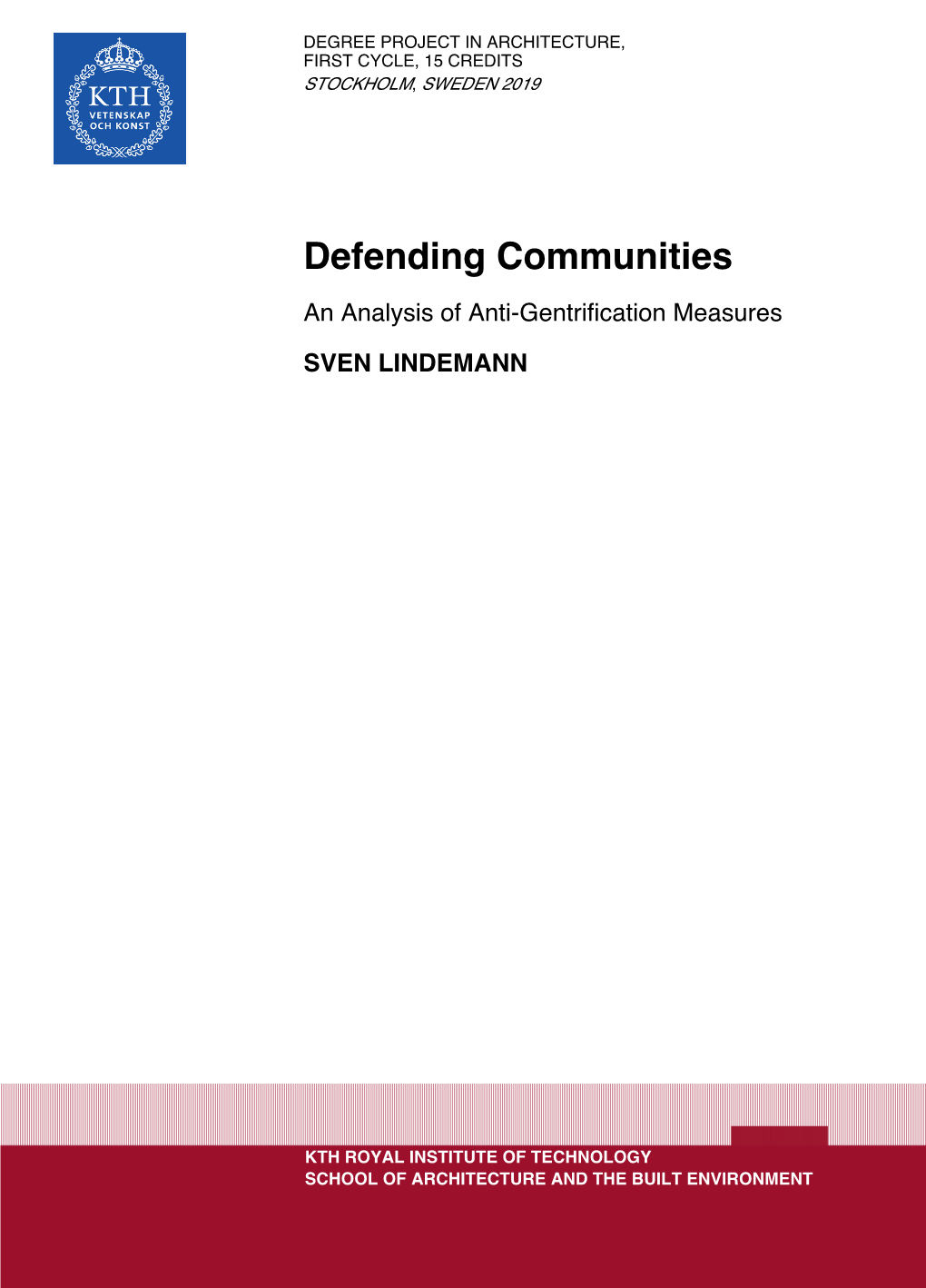 Defending Communities an Analysis of Anti-Gentrification Measures