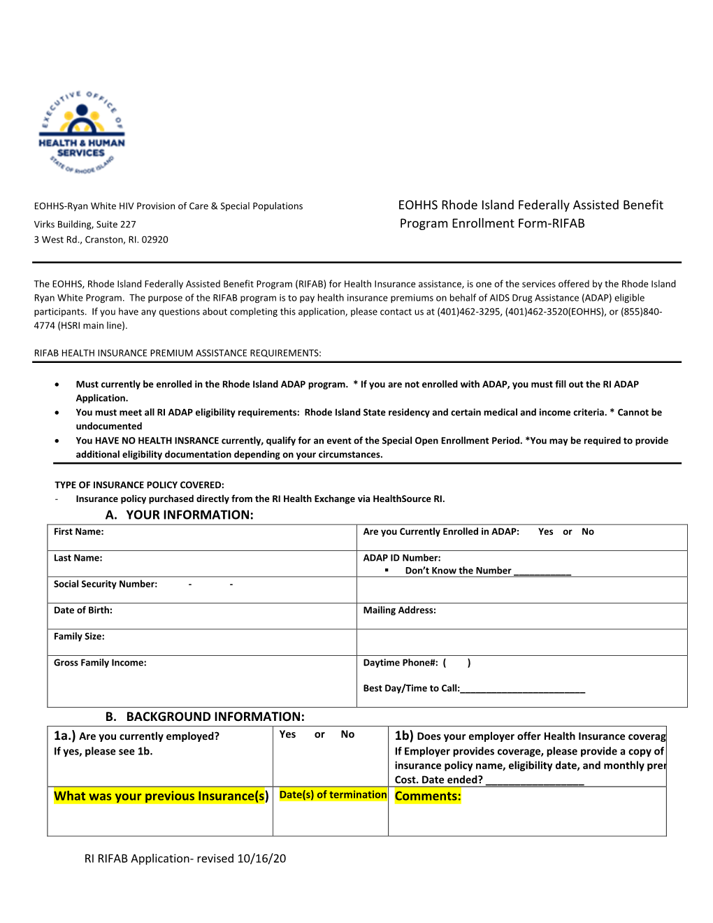 EOHHS Rhode Island Federally Assisted Benefit Program Enrollment Form-RIFAB A. YOUR INFORMATION