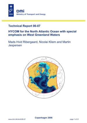 Technical Report 06-07 HYCOM for the North Atlantic Ocean with Special Emphasis on West Greenland Waters