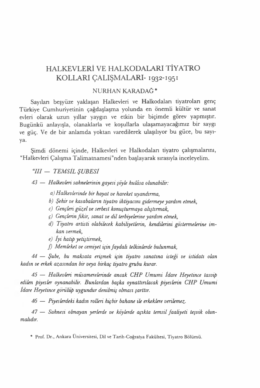 Halkevleri Ve Halkodalari Tiyatro Kollari Çalişmalari- 1932-1951