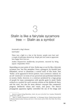 Stalin Is Like a Fairytale Sycamore Tree — Stalin As a Symbol