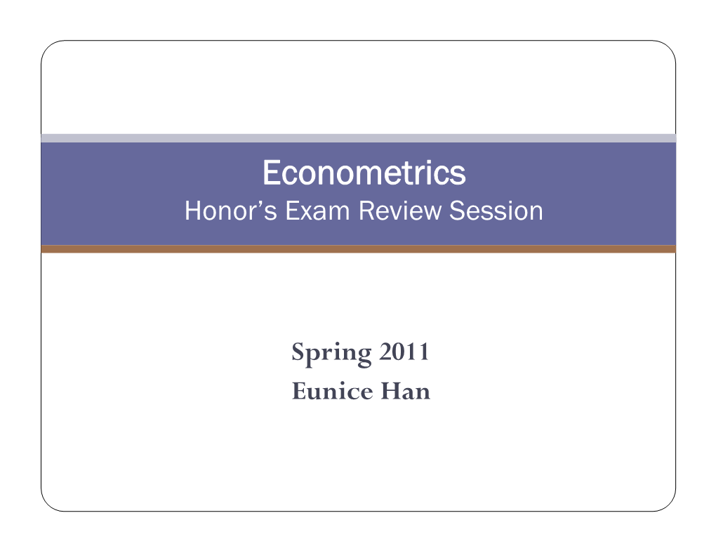 Econometrics Honor’S Exam Review Session