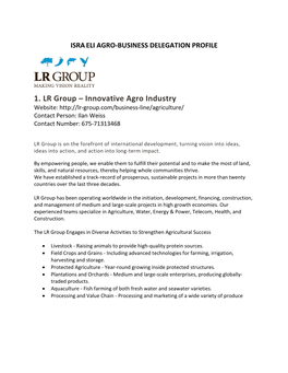 1. LR Group – Innovative Agro Industry Website: Contact Person: Ilan Weiss Contact Number: 675-71313468