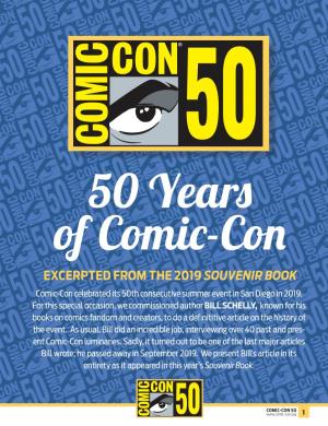 EXCERPTED from the 2019 SOUVENIR BOOK Comic-Con Celebrated Its 50Th Consecutive Summer Event in San Diego in 2019