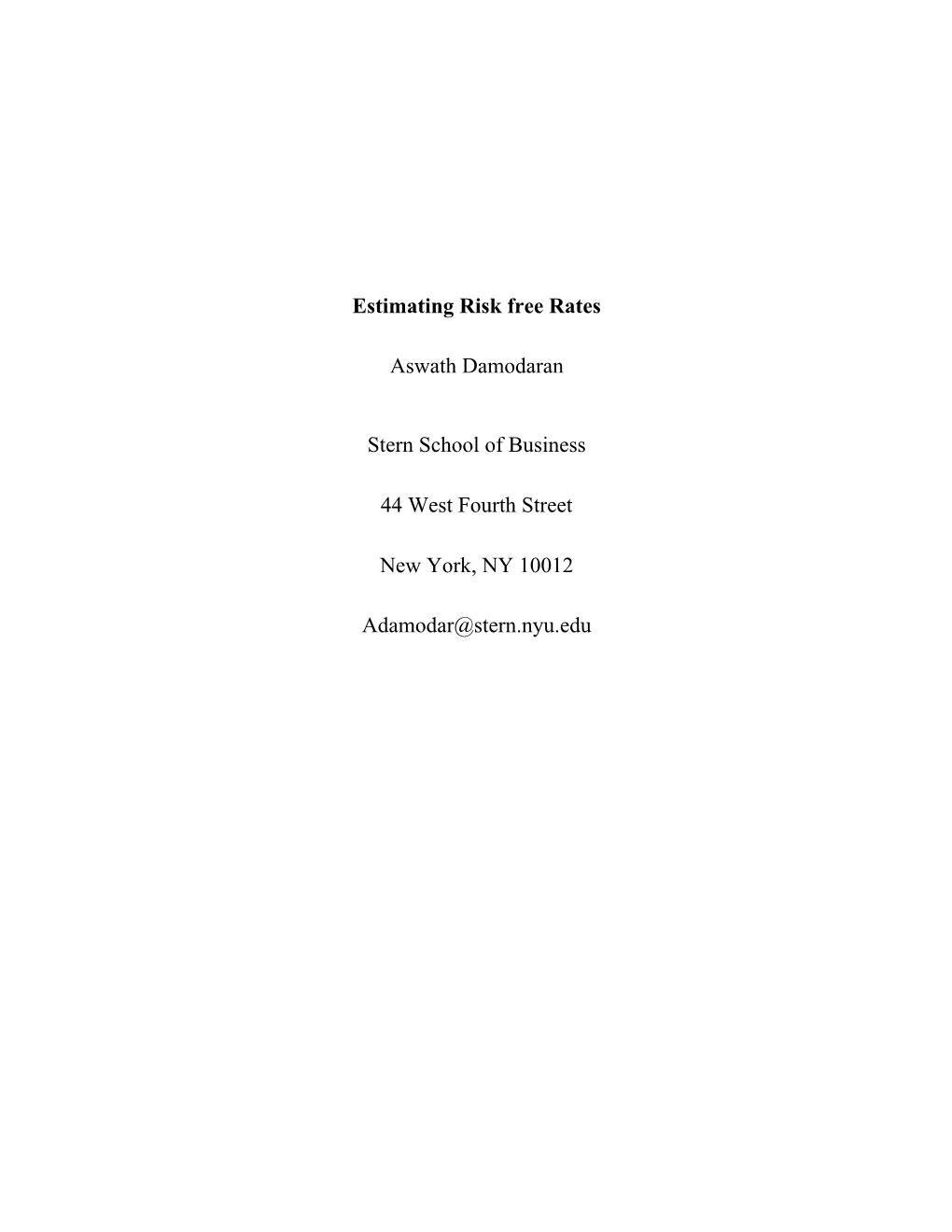Estimating Risk Free Rates Aswath Damodaran Stern School Of