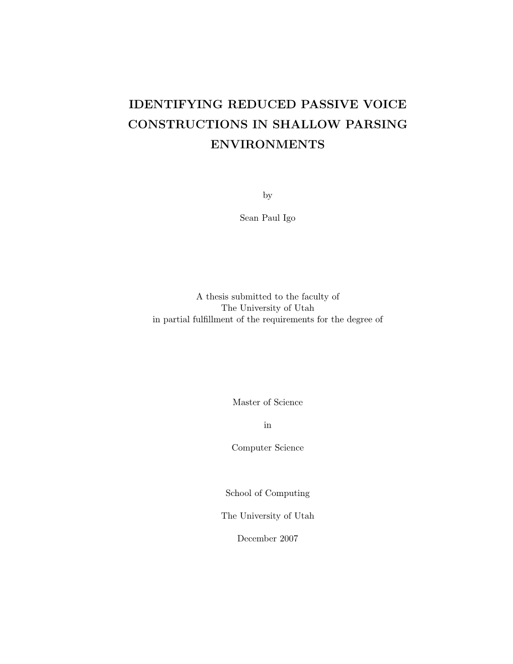 Identifying Reduced Passive Voice Constructions in Shallow Parsing Environments