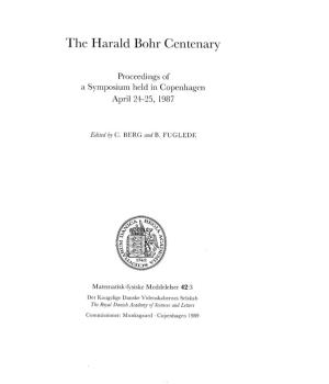 The Harald Bohr Centenary Proceedings of a Symposium Held