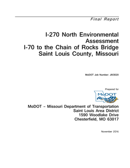 I-270 North Environmental Assessment I-70 to the Chain of Rocks Bridge Saint Louis County, Missouri
