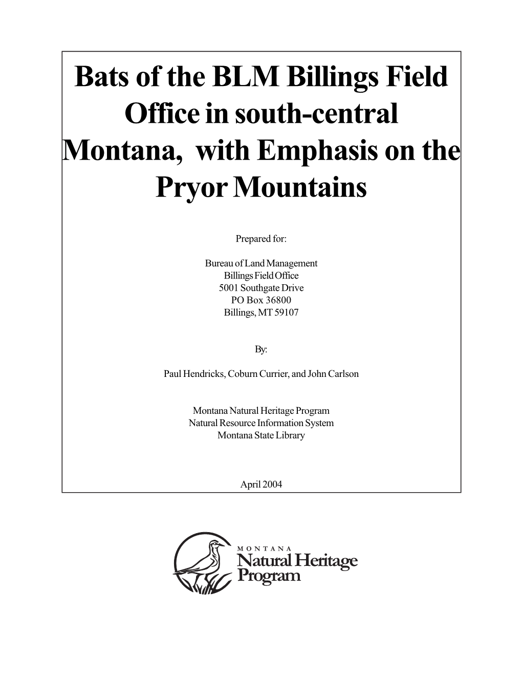 Bats of the BLM Billings Field Office in South-Central Montana, with Emphasis on the Pryor Mountains