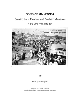 SONG of MINNESOTA Growing up in Fairmont and Southern Minnesota in the 30S, 40S, and 50S