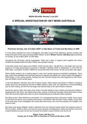 William Tyrrell in William Tyrrell: Little Boy Lost, Premiering on Sunday 18 July at 8Pm AEST on Sky News