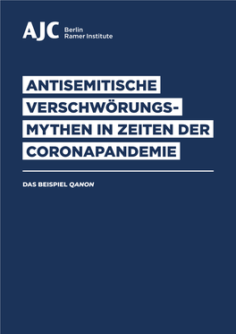 Antisemitische Verschwörungsmythen in Zeiten Der Coronapandemie ���������������������������� 17