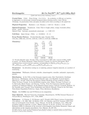 Ferritungstite (K, Ca, Na)(W , Fe )2(O, OH)6 • H2O C 2001-2005 Mineral Data Publishing, Version 1