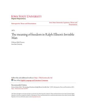 The Meaning of Freedom in Ralph Ellison's Invisible Man Dolores Beth Powers Iowa State University
