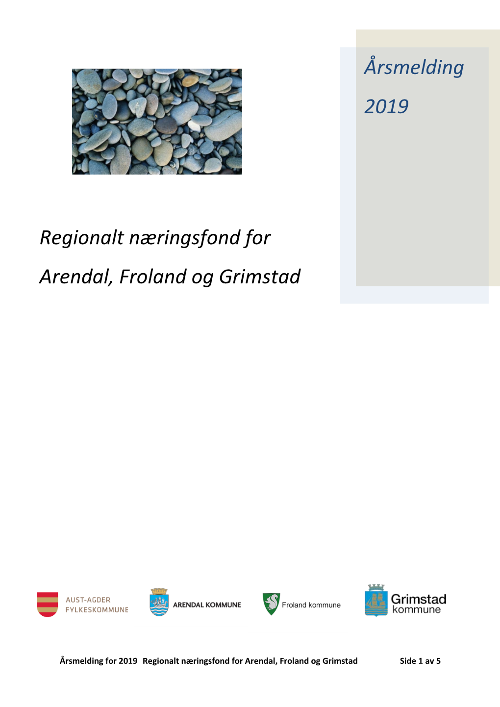 Regionalt Næringsfond for Arendal, Froland Og Grimstad Side 1 Av 5