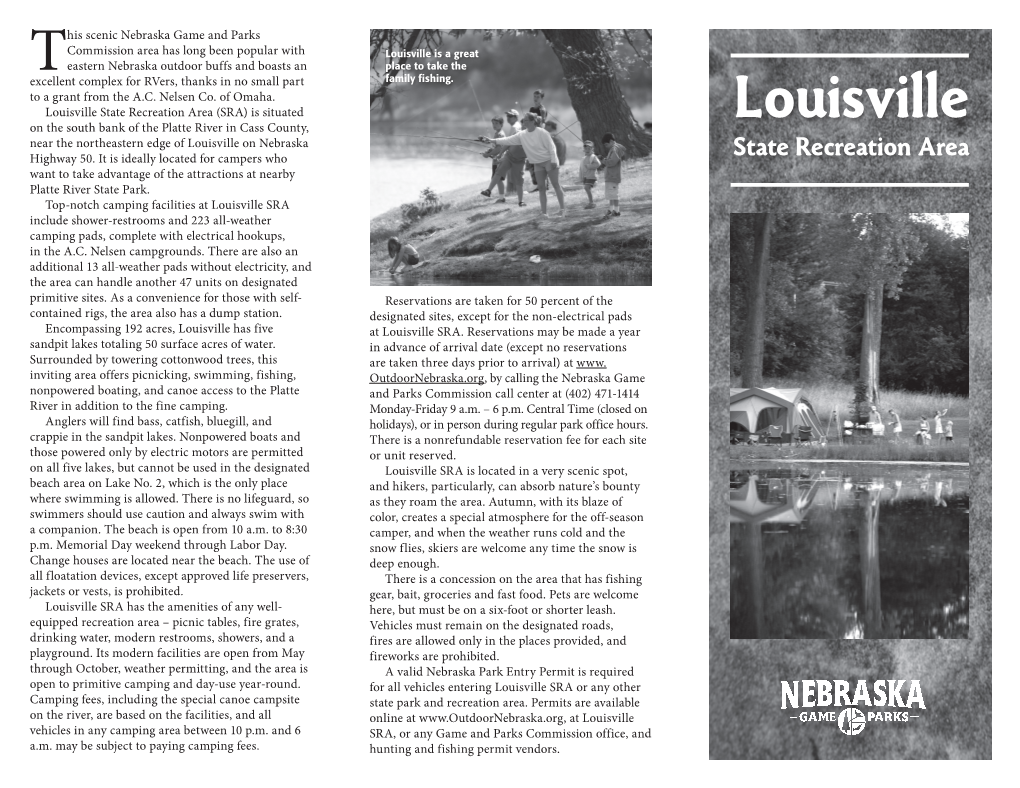 Louisville Is a Great Eastern Nebraska Outdoor Buffs and Boasts an Place to Take the Texcellent Complex for Rvers, Thanks in No Small Part Family Fishing