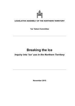 Breaking the Ice: Inquiry Into 'Ice' Use in the Northern Territory