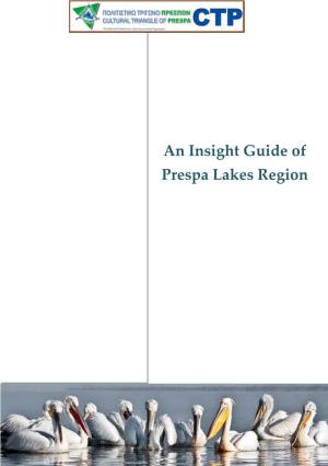 An Insight Guide of Prespa Lakes Region Short Description of the Region