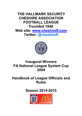 THE HALLMARK SECURITY CHESHIRE ASSOCIATION FOOTBALL LEAGUE Founded 1948 Web Site: Twitter: @Cheshirefl