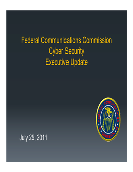 Federal Communications Commission Cyber Security Executive Update
