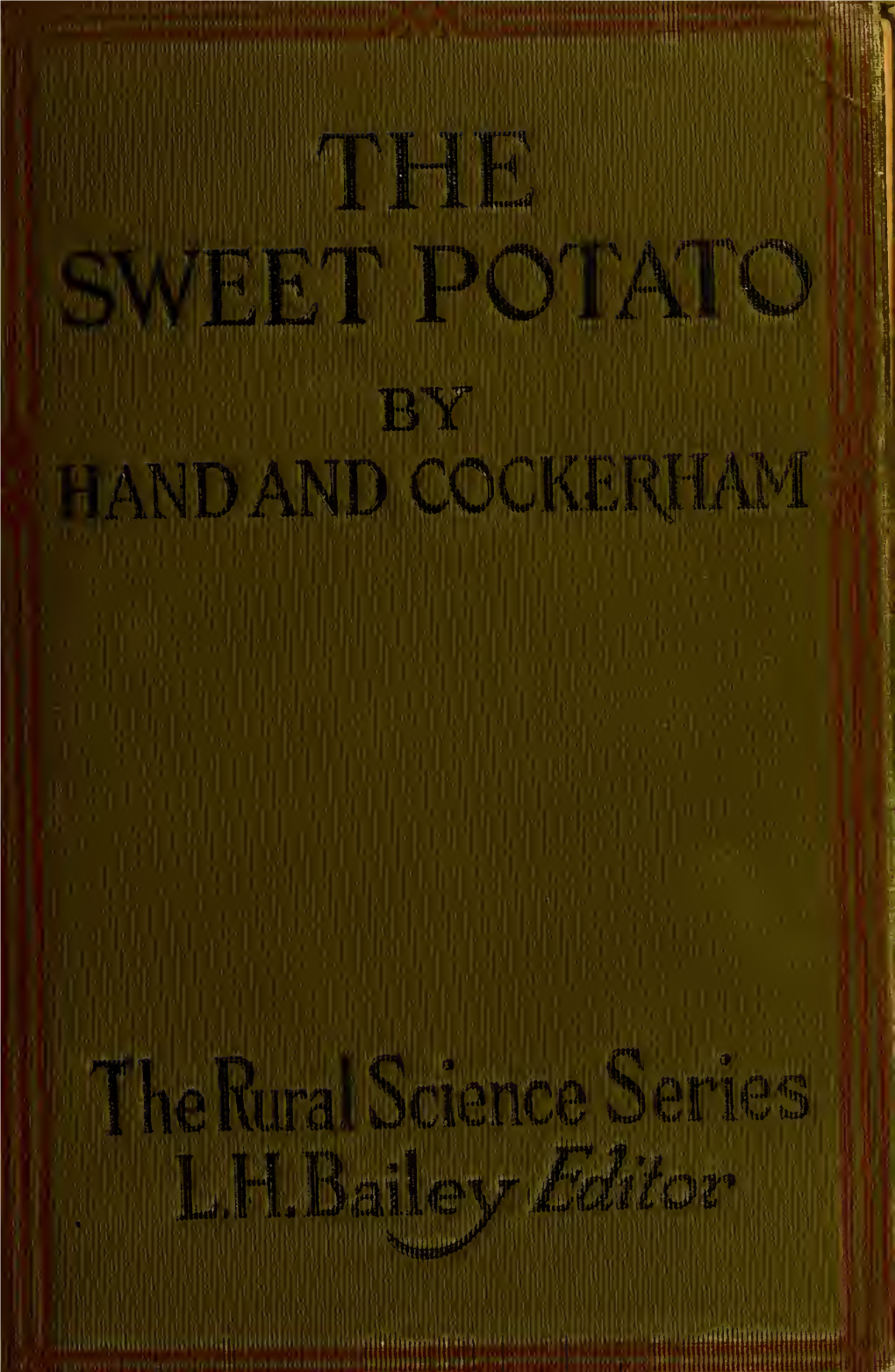 The Sweet Potato; a Handbook for the Practical Grower