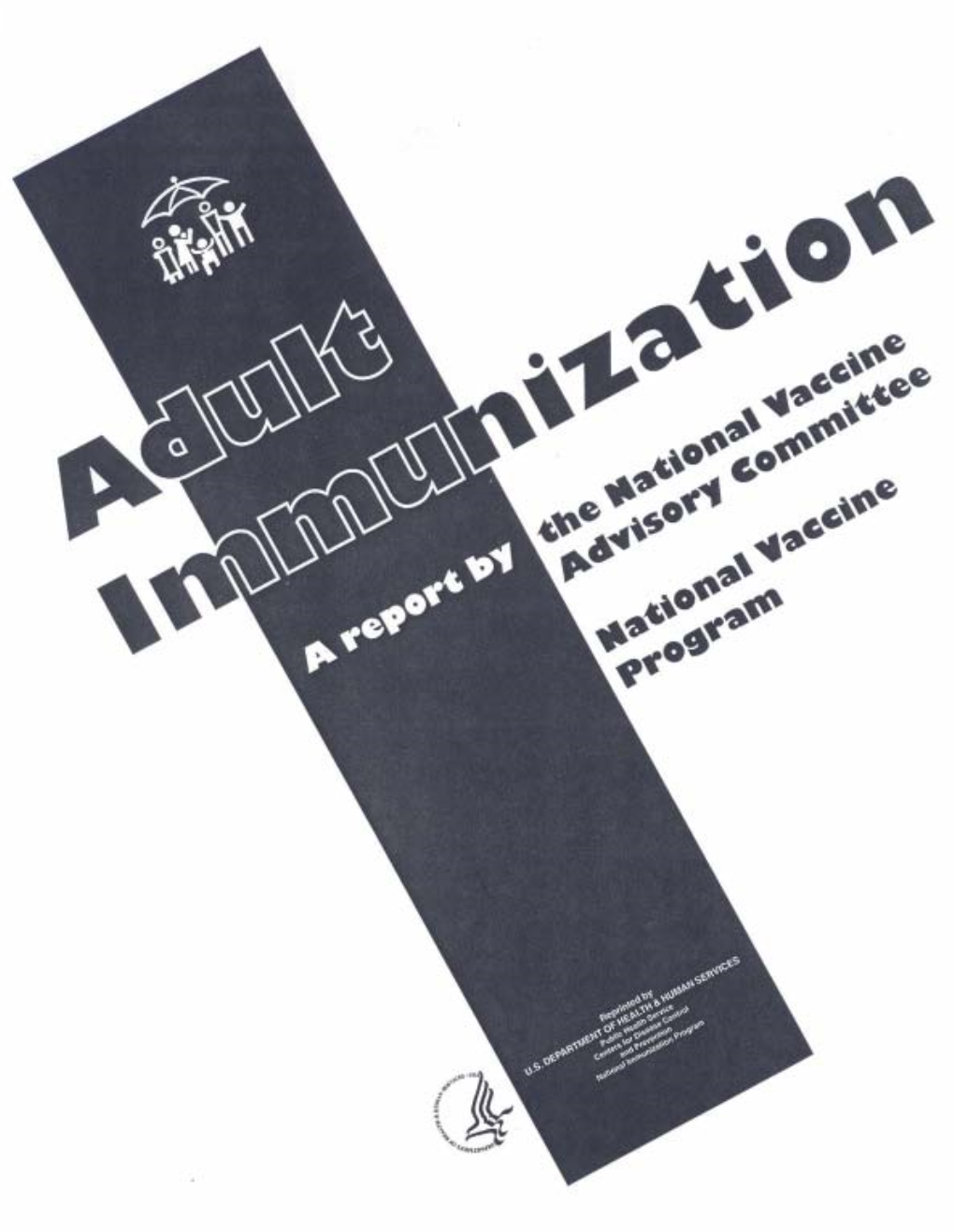 ADULT IMMUNIZATION a Report by the National